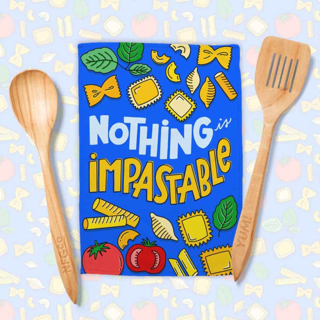 Nothing Is Impastable Tea Towel Design | Lindsay Goldner - No Fonts Given Co