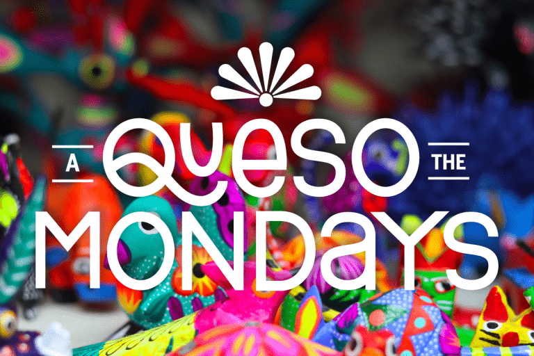 "A Queso the Mondays" logo over an image of pinatas